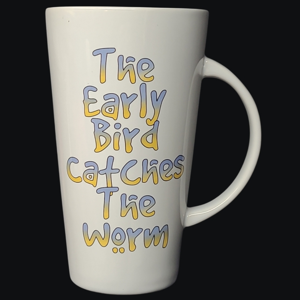 NEW - "The Early Bird Catches The Worm" Colorful Text - Tall White Mug -…